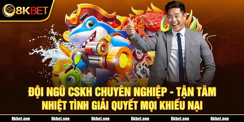 Đội ngũ CSKH chuyên nghiệp, tận tâm nhiệt tình giải quyết mọi khiếu nại