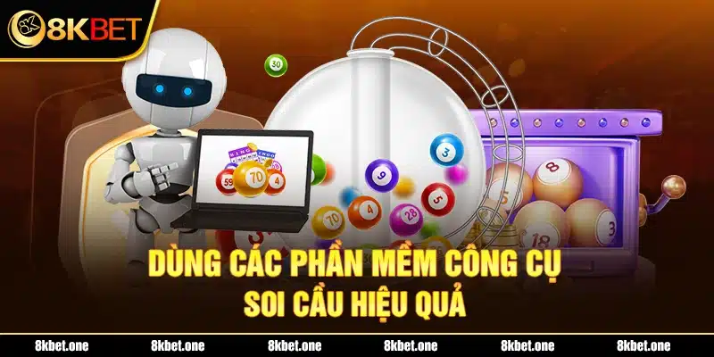 Dùng các phần mềm công cụ soi cầu hiệu quả