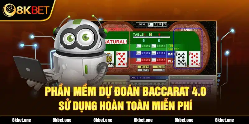 Phần mềm dự đoán Baccarat 4.0 sử dụng hoàn toàn miễn phí