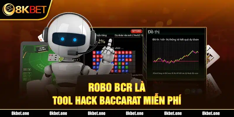 ROBO BCR là tool hack baccarat miễn phí