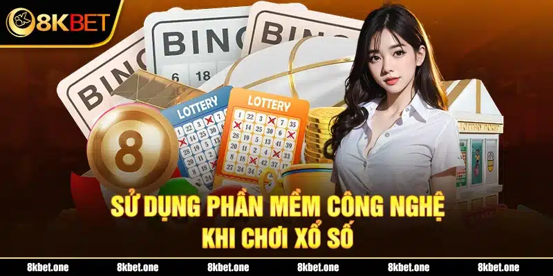 Sử dụng phần mềm công nghệ khi chơi xổ số