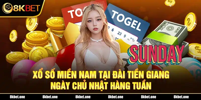 Xổ số miền Nam tại đài Tiền Giang ngày chủ nhật hàng tuần