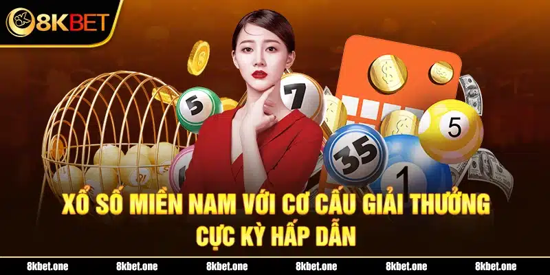 Xổ số miền Nam với cơ cấu giải thưởng cực kỳ hấp dẫn